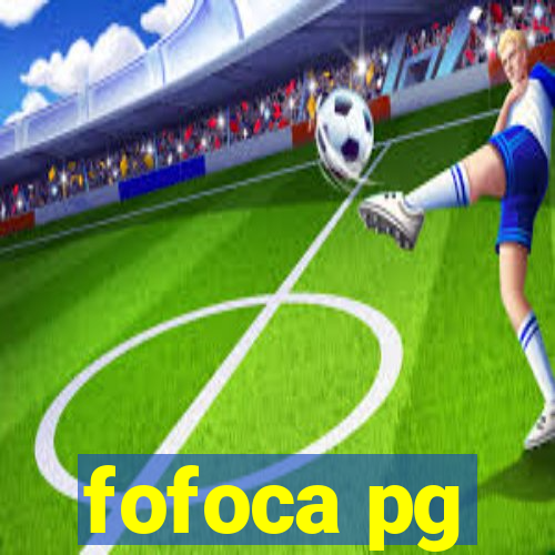 fofoca pg